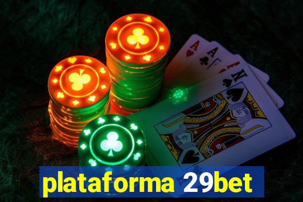 plataforma 29bet